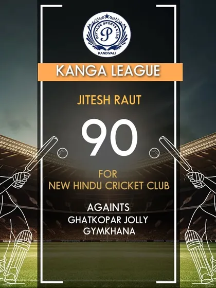 Jitesh Raut's fantastic innings of 90 runs in the Kanga League.