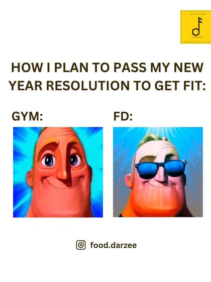 How I plan to pass my new year resolution to get fit. Gym vs. Food Darzee. Be smart this new year.