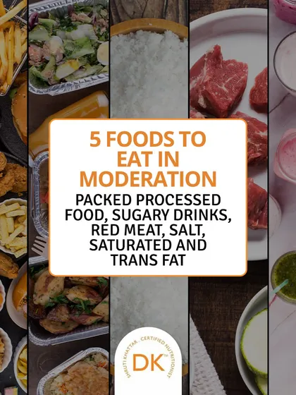 Here are 5 foods to eat in moderation: processed foods, sugary drinks, red meat, salt, and saturated fats. Balance is key.
