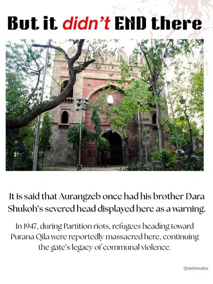 But the bloodshed didn't end there. It is said that Aurangzeb once displayed his brother's severed head here, and massacres occurred here during the 1947 Partition riots.