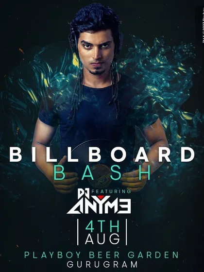 The poster for my "Billboard Bash" night at Playboy, Gurugram. I curated a set full of the hottest commercial and chart-topping hits.