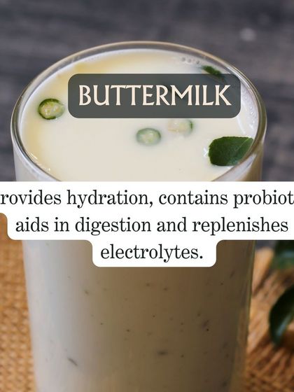 Buttermilk is a fantastic drink for digestion and hydration. It contains beneficial probiotics and helps replenish electrolytes, making it a perfect addition to your daily diet, especially after meals.