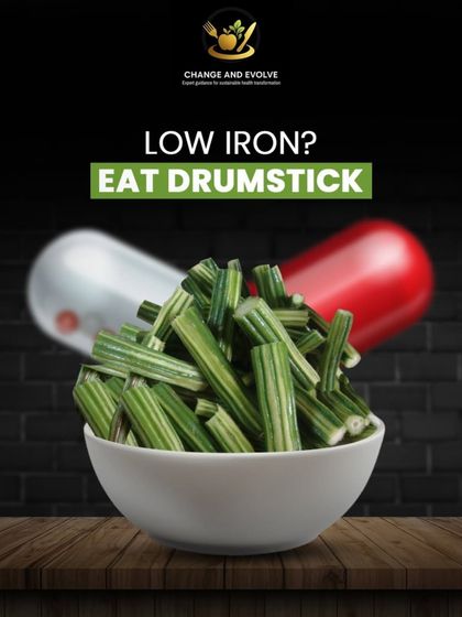 Let food be your first medicine. This graphic suggests eating drumsticks for low iron.