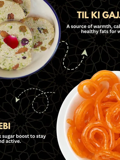 For a quick sugar boost to stay active, our crispy Jalebi is perfect. And for warmth and healthy fats, our Til ki Gajjak is an excellent choice.