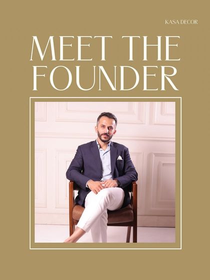 "Meet the Founder." A brief introduction to me, Pavi Bhasin, the driving force behind Kasa Decor, where I lead business development across our manufacturing and retail arms.