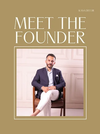 "Meet the Founder." A brief introduction to me, Pavi Bhasin, the driving force behind Kasa Decor, where I lead business development across our manufacturing and retail arms.