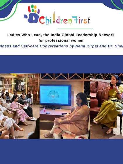 Dr. Shelja Sen and Neha Kirpal lead a conversation on mindfulness and self-care for the 'Ladies Who Lead' network. We collaborate with professional networks to bring mental health conversations to diverse communities.