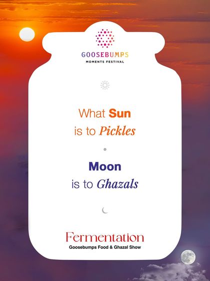What the sun is to pickles, the moon is to ghazals. This poster captures the essence of our Fermentation festival, celebrating the art of slow, patient creation.
