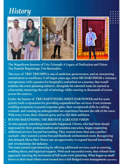 This page from my company profile shares the history of Trio Triumph, detailing our journey from a specialized bartending service to a premier event and travel planning company. Building this business has been a journey of passion and dedication to excellence.