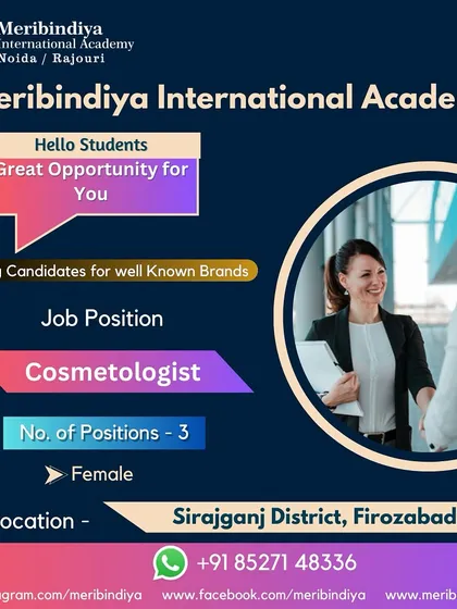 We have three openings for female cosmetologists in Sirajganj District, Firozabad, offering a chance to work with a renowned brand.