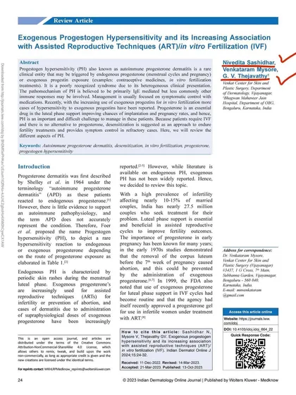 As a lifelong learner, I contribute to medical research to advance our field. This is a review article I first-authored in the Indian Dermatology Online Journal, exploring a complex dermatological condition linked to IVF, co-authored with my mother, an OB-GYN.