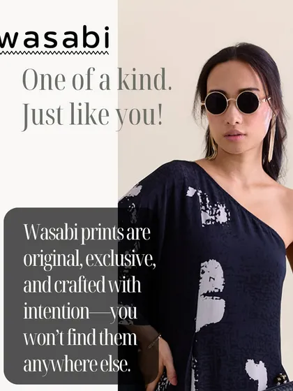 Uniquely Wasabi, unmistakably yours. Our prints are original and exclusive, you won’t find them anywhere else. This is an invitation to visit us and explore designs that stand apart.