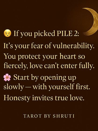 This reading helps identify what might be blocking true love in your life. It could be lingering heartbreak, a fear of vulnerability, or simply a matter of divine timing clearing the path for the right person.