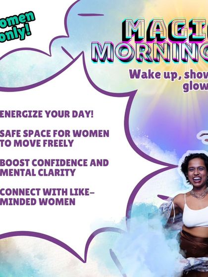 Another poster for the Magic Mornings women's group classes, highlighting the benefits: energize your day, a safe space to move, and connecting with like-minded women.