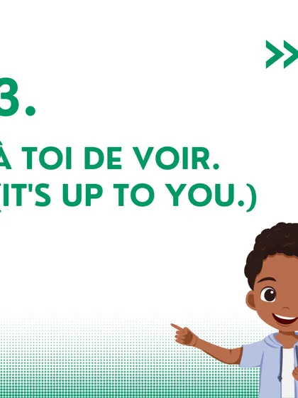 'À toi de voir' means 'It's up to you'. This is a useful phrase for making plans and showing flexibility in conversations.
