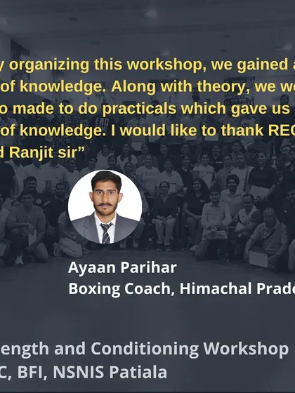 "Along with theory, we were also made to do practicals which gave us a lot of knowledge." - Ayaan Parihar, Boxing Coach.