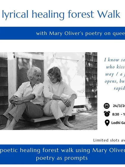 To mark a year of hosting Lyrical Walks, I revisited an old, wise friend: Mary Oliver. This walk in Lodhi Gardens used her poetry on queerness and nature to celebrate the journey and the community we've built.