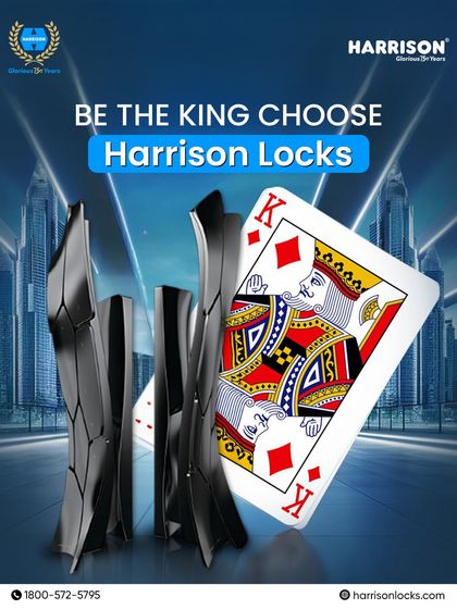 Be the king, choose Harrison Locks. This visual encourages you to make the royal choice for your security, because real kings do not compromise on protection.