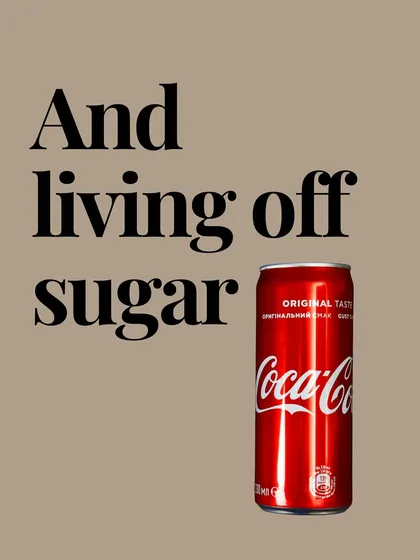 And living off sugar? That's a recipe for inflammation and poor health.