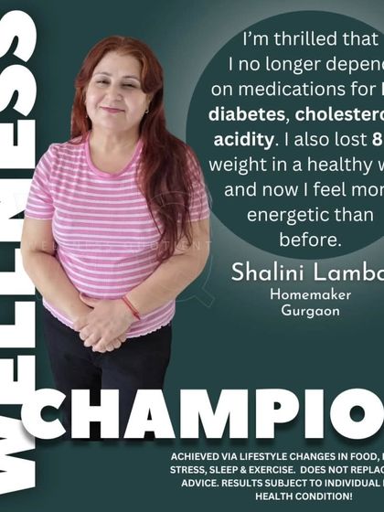 Shalini had tried multiple diets without success and was dependent on medications for BP, diabetes, and cholesterol. After four months of consistent lifestyle changes, she lost 8 kg and, under her doctor's care, stopped all her medications.