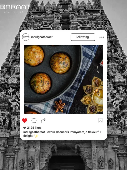 Experience the rich flavors of Chennai with every bite of my Paniyaram, where tradition meets taste.