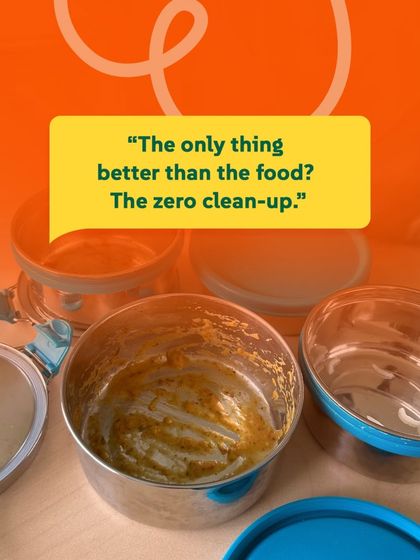 "The only thing better than the food? The zero clean-up." A major perk of our reusable tiffin system. You eat, and we take care of the rest.