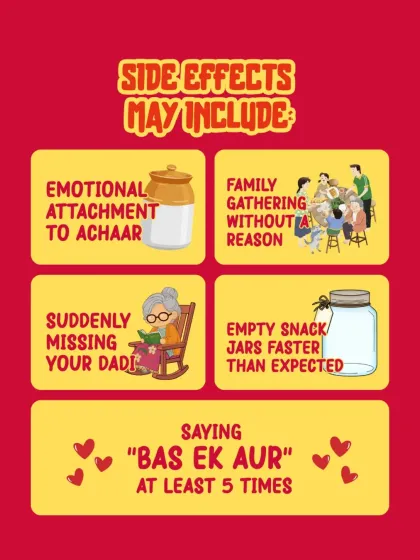 We love this fun graphic because it captures the feeling our snacks evoke. They might make you miss your dadi, start a spontaneous family gathering, or find yourself saying "bas ek aur" just one more time.