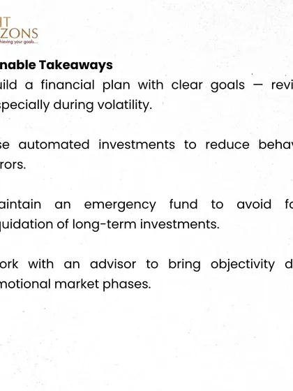 Actionable takeaways from our bulletin on investor psychology. We advise building a clear financial plan, using automated investments, maintaining an emergency fund, and working with an advisor to remain objective.
