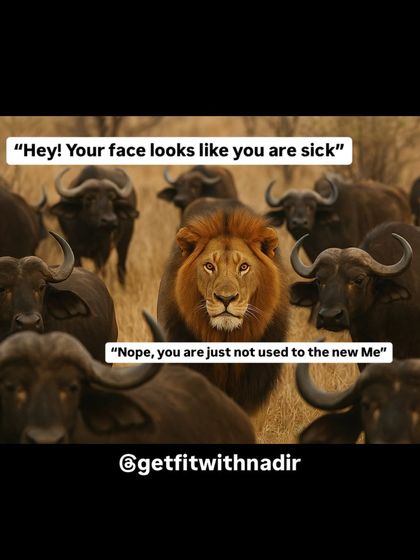 A meme of a lion surrounded by buffaloes, with the caption, "Hey! Your face looks like you are sick." "Nope, you are just not used to the new Me." This addresses the social pressure people face when they lose weight.