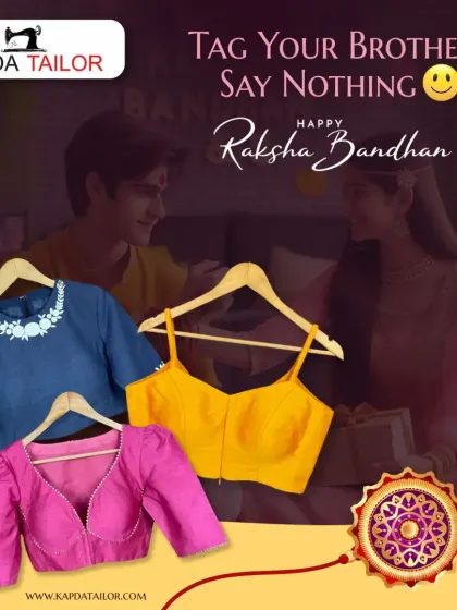 Tag your brother, say nothing. A fun Raksha Bandhan graphic showcasing some of our most gift-worthy blouses.