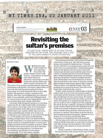 An article I wrote for My Times INA in 2011, "Revisiting the sultan's premises," which provides a historical narrative for a walk through Lodi Garden. Writing for public media is another way I bridge academic history and popular interest.