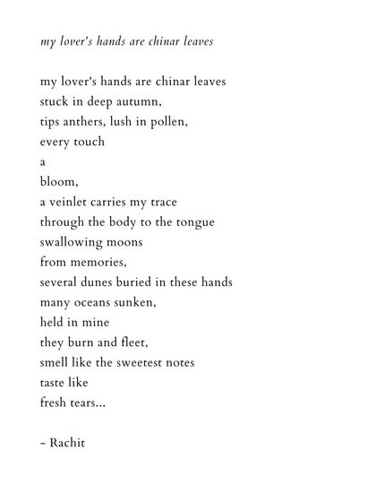 'my lover's hands are chinar leaves'. A poem about touch, memory, and the worlds contained within a lover's hands.
