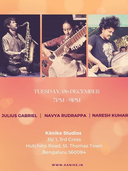 An announcement for a beautiful musical collaboration between a saxophonist, a sitar player, and a percussionist at our studio.