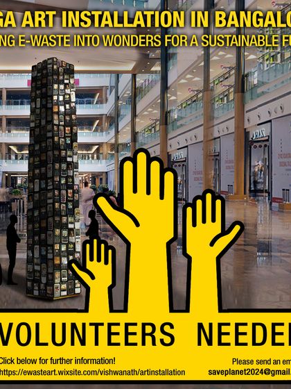 A call for volunteers to help with a mega art installation in Bangalore. This poster uses bold graphics to attract people who want to be part of turning e-waste into wonders for a sustainable future.