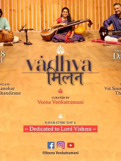The promotional poster for Day 6 of Vadhya Milan, a Navarathri series dedicated to instrumental collaborations. This performance featured a unique trio of Sitar, Veenai, and Mridangam.