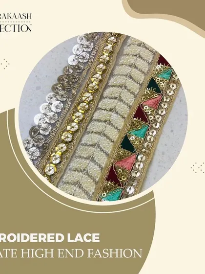 A collection of embroidered laces showcasing different techniques, including sequin work, thread embroidery, and geometric patterns. These trims are used by designers to create high-end fashion garments.