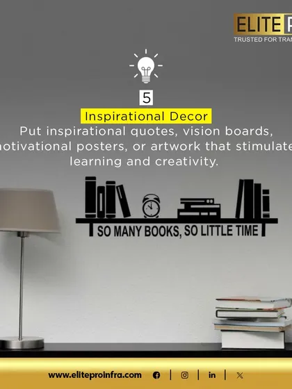 Vastu Tip 5: Use inspirational decor such as quotes, vision boards, or motivational posters to stimulate learning and creativity in your study space.