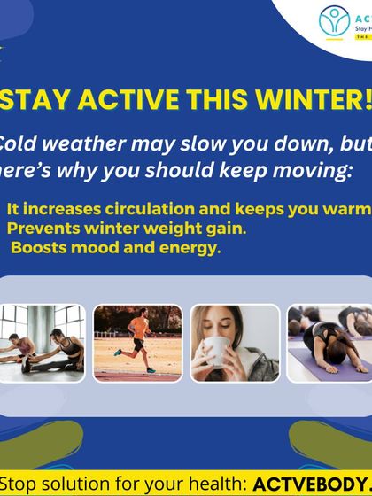 Why You Should Stay Active in Winter. It's tempting to hibernate when it's cold, but movement is key. Staying active increases circulation to keep you warm, helps prevent winter weight gain, and is a powerful way to boost your mood and energy levels.