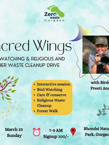 An invitation to our "Sacred Wings" event, which combines a bird-watching session with a cleanup drive for religious and other waste.