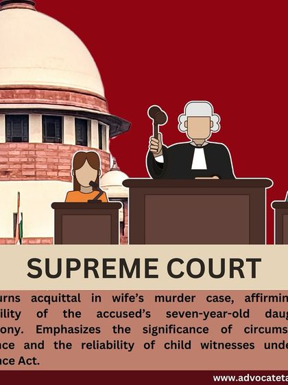 The Supreme Court overturned an acquittal in a murder case, affirming the credibility of a seven-year-old child witness. This highlights the importance of how child testimony is handled, a sensitive area where we ensure the child's evidence is presented reliably and ethically.