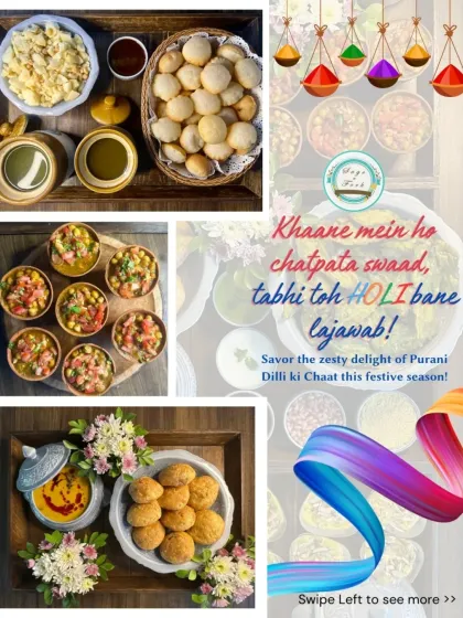 "Khaane mein ho chatpata swaad, tabhi toh Holi bane lajawab!" This graphic captures the essence of a fun Holi party, featuring my Purani Dilli ki Chaat selection, including Gol Gappe and Kachori platters.