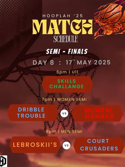 The official match schedule for the Hooplah '25 Semi-Finals, covering the Skills Challenge, Women's Semi, and Men's Semi.