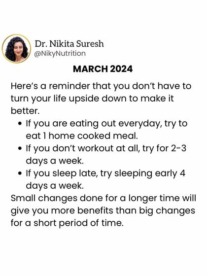 A reminder for the new month: you don't have to turn your life upside down. Small, consistent changes like eating one home-cooked meal a day or working out 2-3 times a week lead to big results.