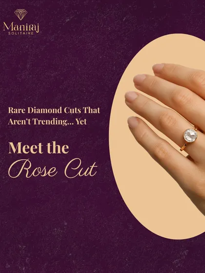 Before they become a trend, let's meet a rare and beautiful diamond cut: the Rose Cut. It has a vintage charm that is truly unique.
