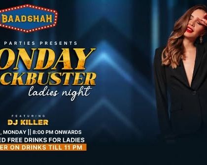 An event poster for my "Monday Blockbuster" ladies' night at Baadshah. I know how to kickstart the week with high energy.