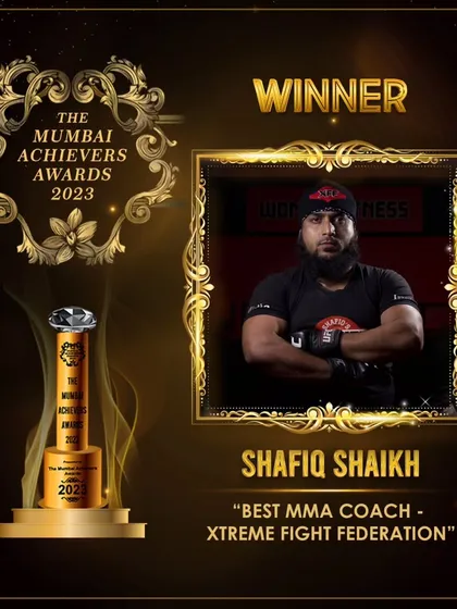 I am honored to have been recognized as the "Best MMA Coach" at The Mumbai Achievers Awards 2023. This is a testament to the hard work and dedication of my entire team and all my students at Xtreme Fight Federation.