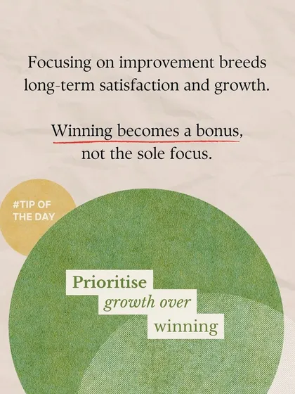 Our tip of the day: prioritize growth over winning. This approach breeds long-term satisfaction and makes winning a bonus, not the sole focus of your training.