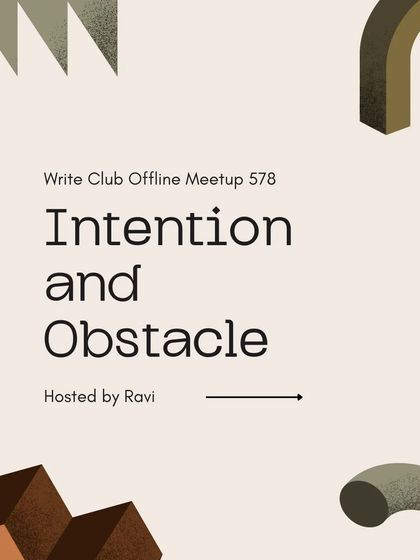 Every great character has a goal (intention) and something standing in their way (obstacle). This workshop broke down this fundamental building block of plot, helping us create dynamic scenes driven by clear character motivations.