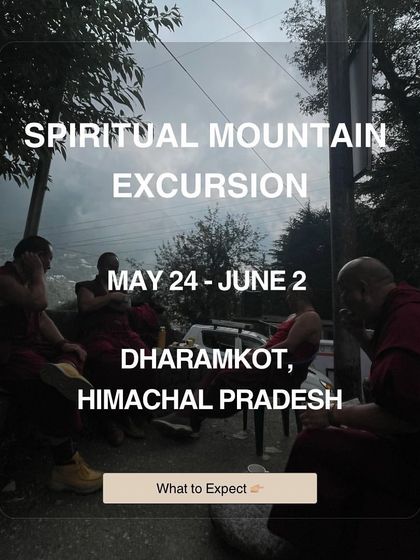 An invitation to our Spiritual Mountain Excursion in Dharamkot, a journey into simple living, deep practice, and self-exploration in the heart of the Himalayas.