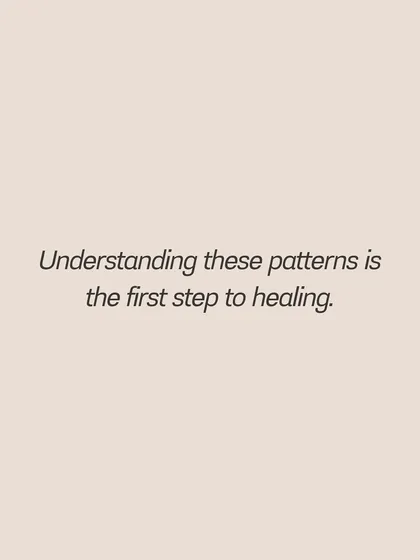 Understanding these patterns is the first step to healing. It's about awareness, not blame.
